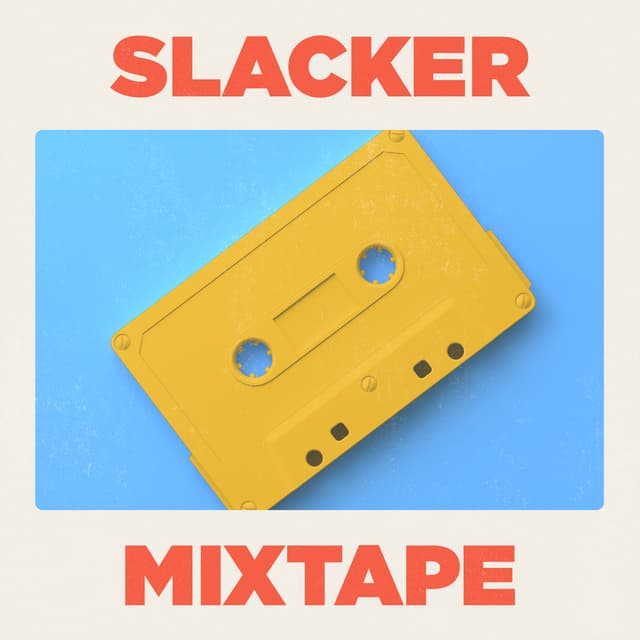 Slacker Mixtape