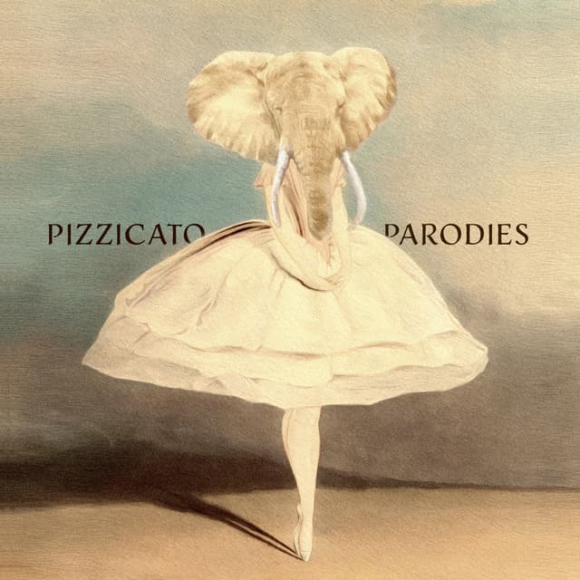 Pizzicato Parodies